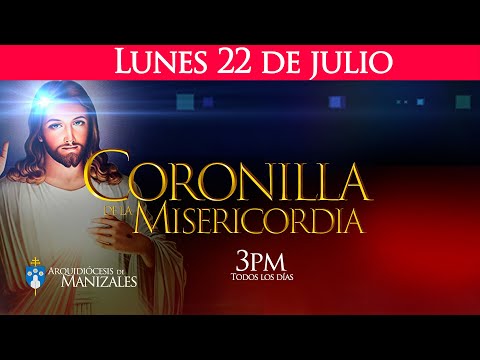 Coronilla de la Divina Misericordia lunes 22 de julio y Santa Misa de hoy. P. Héctor Fabio Ramírez