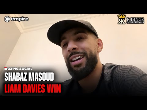 Shabaz Masoud HEAPS PRAISE On Ben Davison After Liam Davies Win