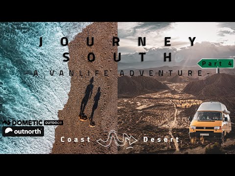 Journey South - a Vanlife Adventure - Part 4