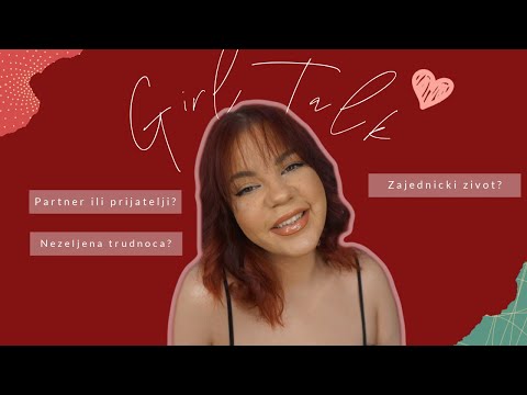 GIRLK TALK | Partner ili prijatelji? Depilacija? Prevara? Zivot pre braka DA/NE?