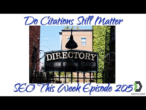 Do Citations Still Matter - SEO This Week Episode 205