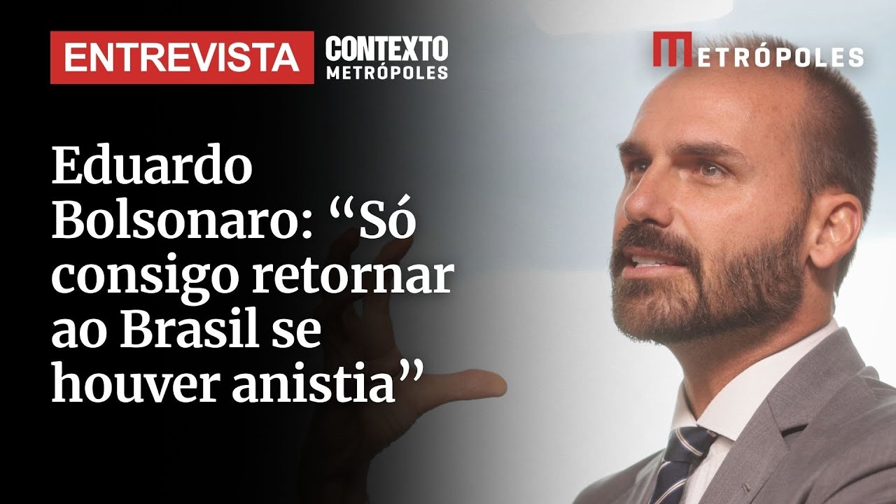 Eduardo Bolsonaro: “Só consigo retornar ao Brasil se houver anistia”