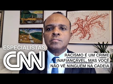Pestana: Racismo é um crime inafiançável, mas você não vê ninguém na cadeia | ESPECIALISTA CNN