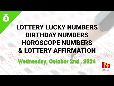 October 2nd 2024 - Lottery Lucky Numbers, Birthday Numbers, Horoscope Numbers