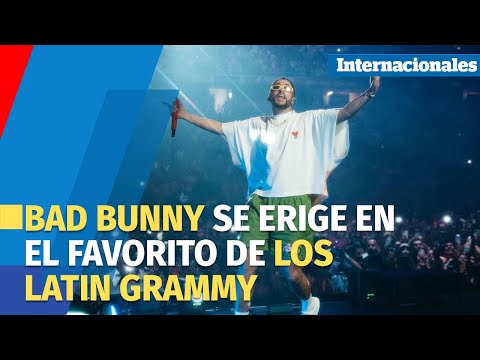 Bad Bunny se erige en el favorito de los Latin Grammy con diez nominaciones