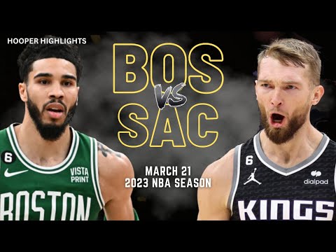 Boston Celtics vs Sacramento Kings Full Game Highlights | Mar 21 | 2023 NBA Season video clip