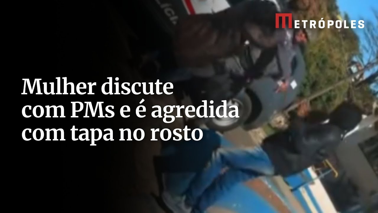 Mulher discute com PMs e é agredida com tapa no rosto