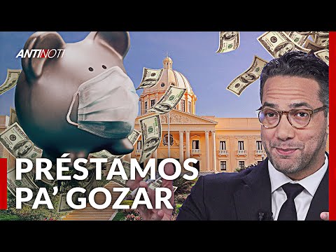 El Gobierno Sigue Tomando Préstamos | Antinoti