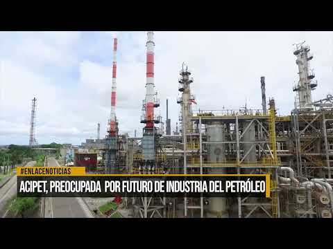 Acipet muestra preocupación por futuro de  industria del petróleo en Colombia