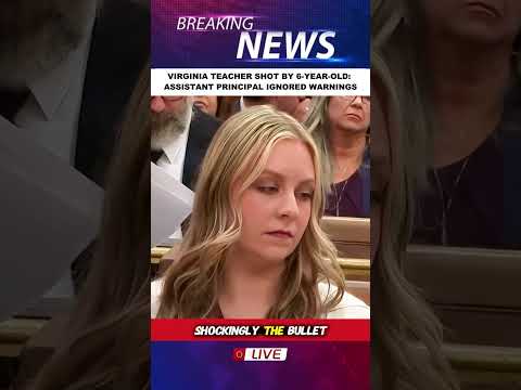 VIRGINIA TEACHER SHOT BY 6-YEAR-OLD: ASSISTANT PRINCIPAL IGNORED WARNINGS #teacher#student#News