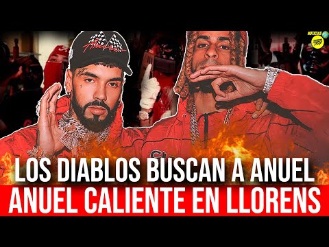 ANUEL CALIENTE CON LOS DIABLOS DE LLORENS! TIENE MIEDO DE UNA REUNION