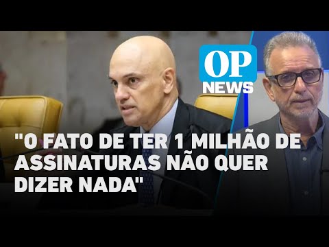 Análise: petição online por impeachment de Moraes atinge 1 milhão de assinaturas | O POVO NEWS