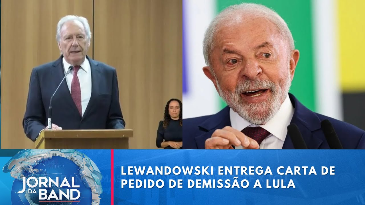 Ministro Ricardo Lewandowski entrega pedido de demissão a Lula | Jornal da Band