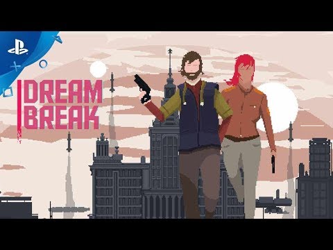 Dreambreak - Official Trailer | PS4