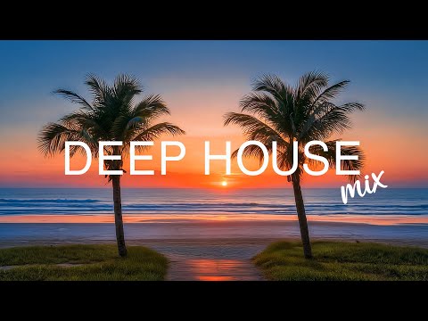 Tropical Deep House 2025 🌺 Chillout Mix | Relaxing Summer Music for Mind, Body & Soul