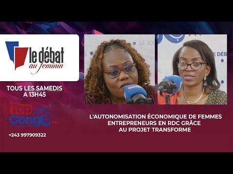 L'AUTONOMISATION ÉCONOMIQUE DE FEMMES ENTREPRENEURS EN RDC GRÂCE AU PROJET TRANSFORME