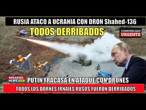 ULTIMO MINUTO! PUTIN FRACASA al atacar a UCRANIA con Drones Shahed-136 iranies TODOS DERRIBADOS