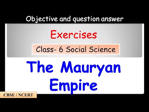 The Mauryan Empire | Class 6 Social Studies | MCQ's & Question Answers | CBSE | Class 6 History