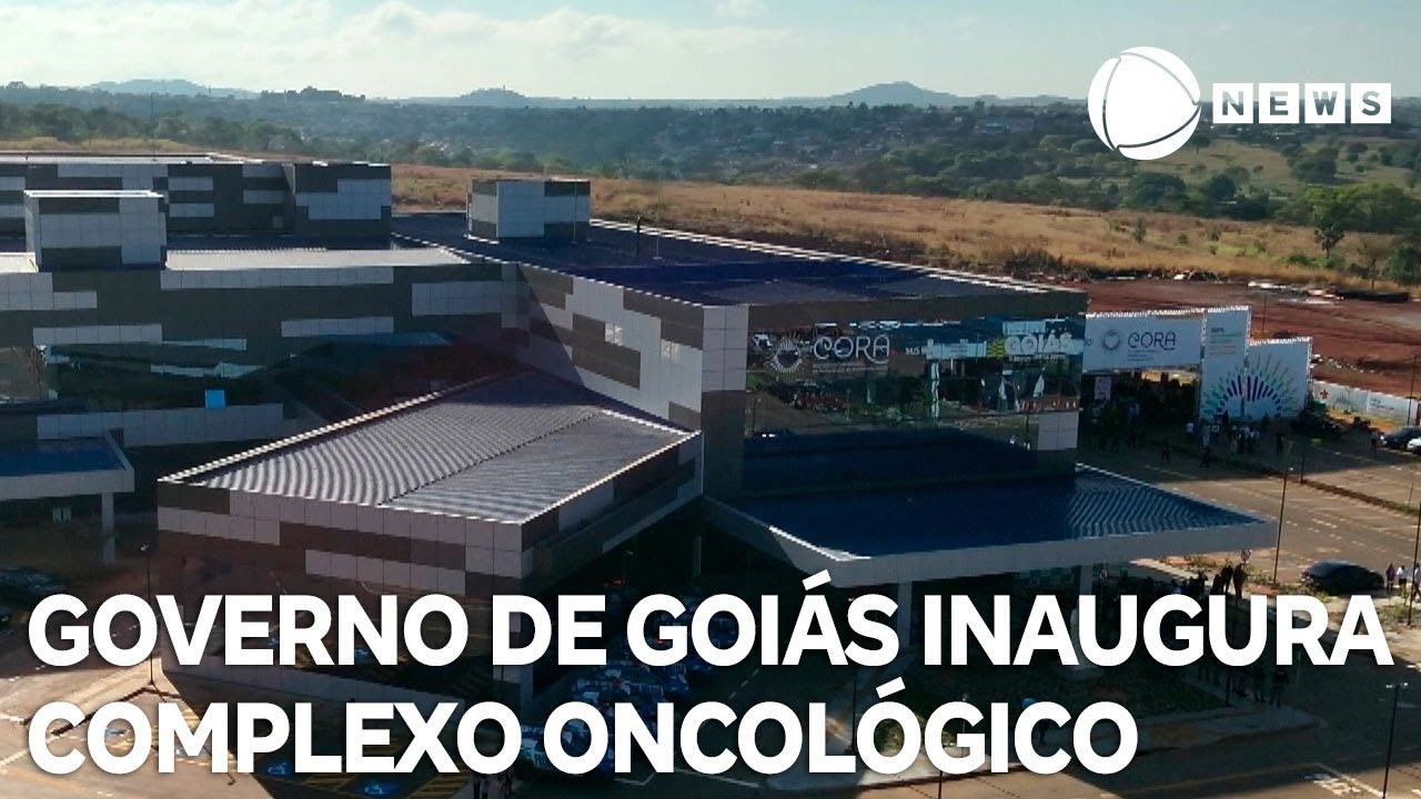 Governo de Goiás inaugura novo complexo oncológico