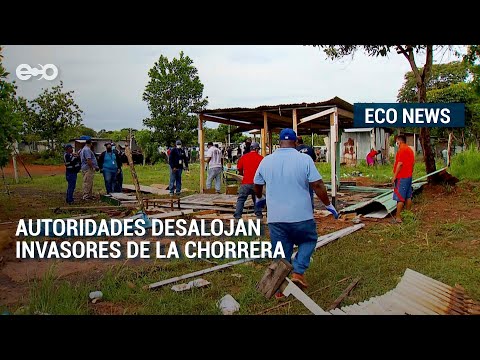 Autoridades desalojaron a invasores de un terreno en La Chorrera | ECO News
