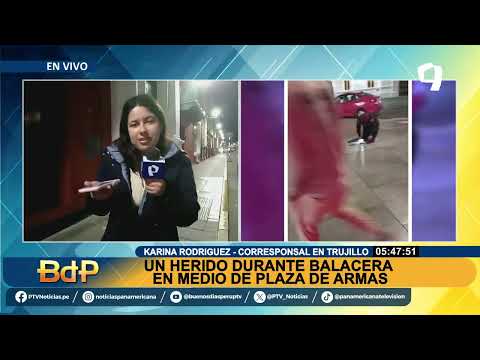 La Libertad: hombre desata balacera en plena Plaza de Armas de Trujillo