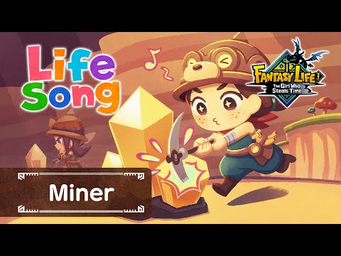 [Life Song] Miner’s Song: “Just Wanna Mine!”