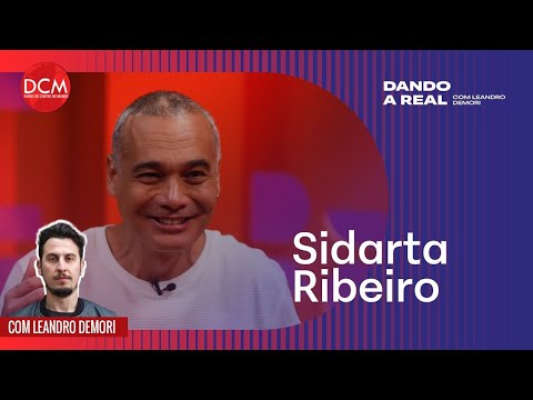 Dando a Real, com Leandro Demori e Sidarta Ribeiro