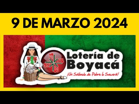 Resultados LOTERIA DE BOYACA Hoy 9 de MARZO de 2024