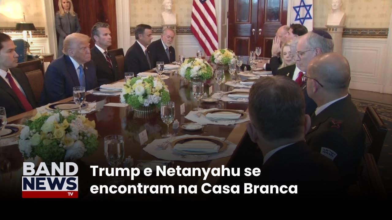 AO VIVO Trump e Netanyahu se encontram na Casa Branca
