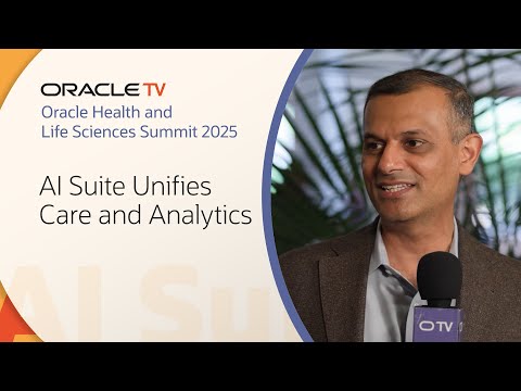 Oracle Health AI Apps Suite Unifies Analytics: Oracle TV at Oracle Health and Life Sciences Summit