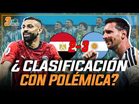 ARGENTINA remontó el partido ante EGIPTO: ¿Hubo polémicas en el partido? #3EnCancha