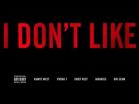 1 hour | Kanye West I Don t Like ft  Pusha T  Chief Keef  Jadakiss   Big Sean LYRICS