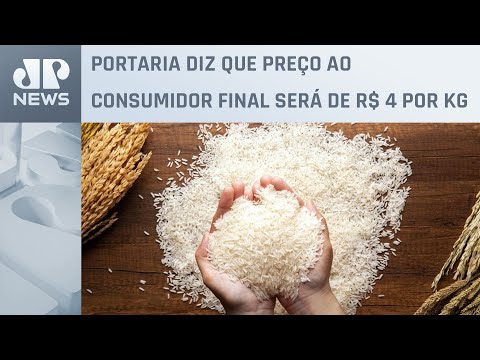 Governo autoriza importação de 300 mil toneladas de arroz