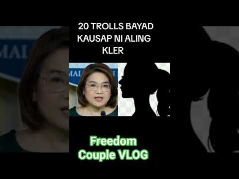 # 20 TROLLS BAYARAN KAUSAP NI ALING KLER