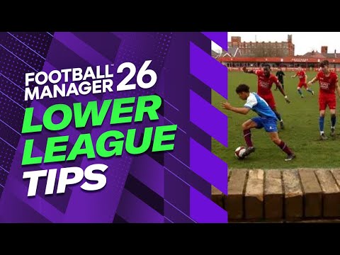 How To Master Lower League Management In FM26 | Football Manager Tips