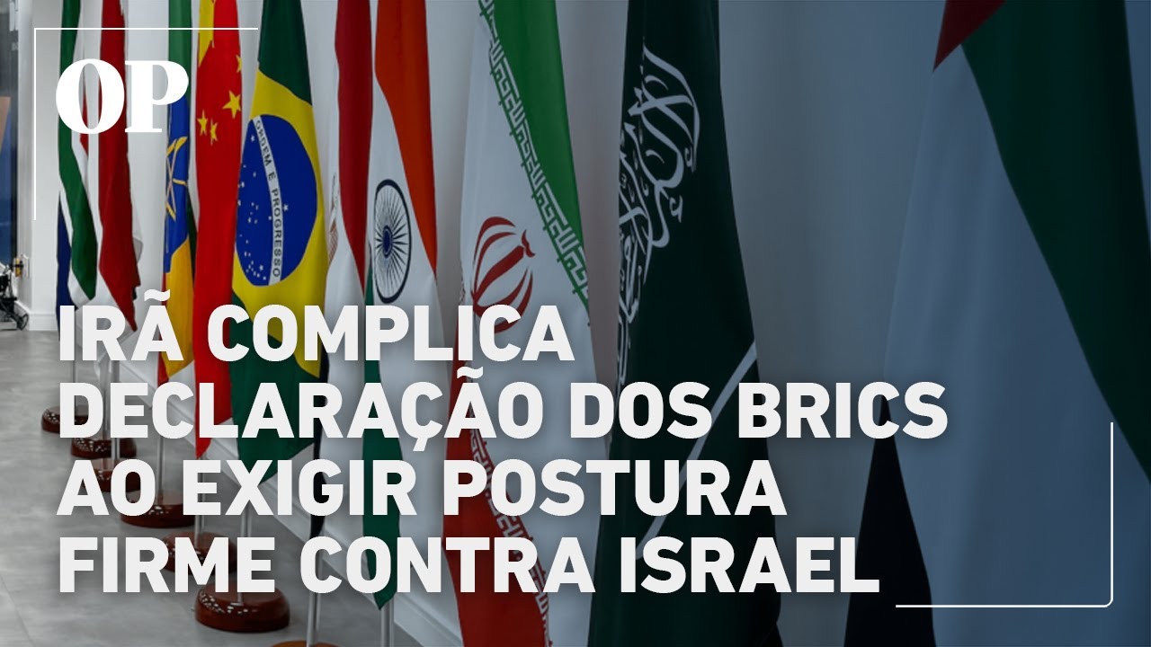 Irã exige postura mais dura dos Brics contra Israel em cúpula esvaziada