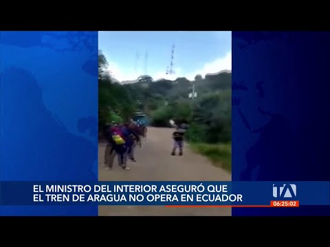 El Ministro del Interior aseguró que la banda criminal Tren de Aragua no opera en Ecuador