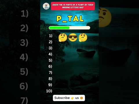 Guess the parts of a plants by missing letters quiz!