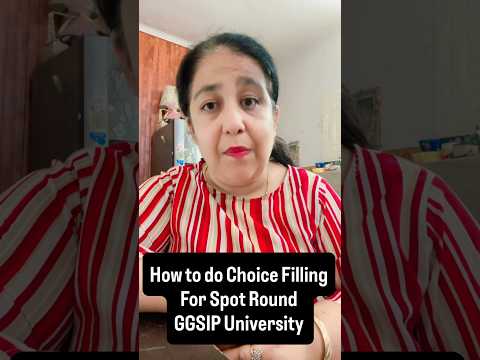 How to do Choice Filling for the Spot Round IPU CET BCA
