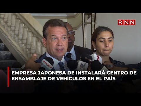 Empresa japonesa de instalará centro de ensamblaje de vehículos en el país