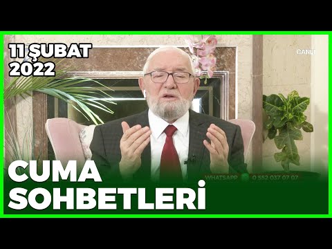 Cuma Sohbetleri - 11 Şubat 2022