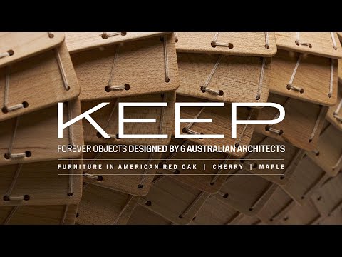 KEEP - Forever Objects Designed by 6 Australian Architects