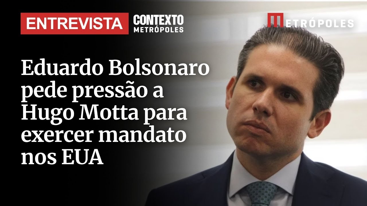 Eduardo Bolsonaro pede pressão a Hugo Motta para exercer mandato nos EUA