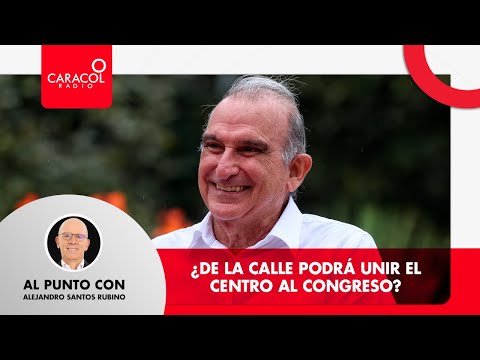 Al Punto Con Alejandro Santos Rubino: ¿De la Calle podrá unir el centro al Congreso