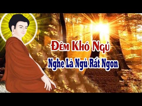 Nghe 15 Phút Mỗi Đêm Ngủ Cực Ngon May Mắn Tự Tìm Đến Mọi Việc Đều Suôn Sẻ Vô cùng #Mới