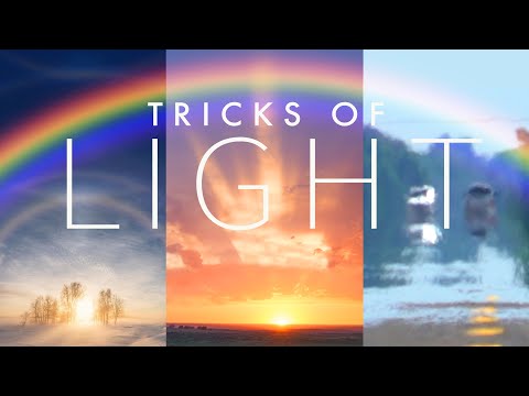 Nature's Best Tricks of Light Explained