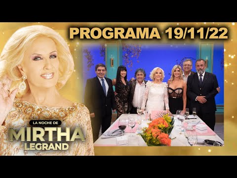 LA NOCHE DE MIRTHA - Programa completo 19/11/22