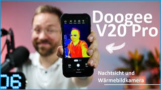 Vido-Test : Doogee V20 Pro Review: Smartphone mit echter Wrmebildkamera und Nachticht ? /Moschuss.de