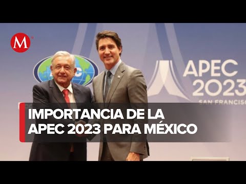 ¿Por qué es importante la cumbre de APEC para México?