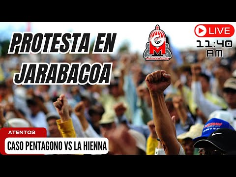 PROTESTA EN JARABACOA/  CASO PENTÁGONO vs LA HENNA  -El Gobierno del Musicólogo